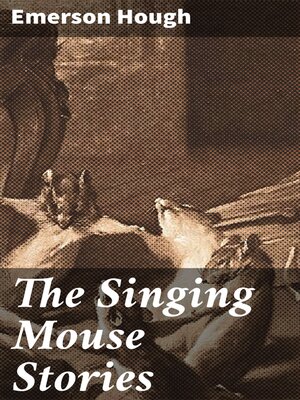 cover image of The Singing Mouse Stories